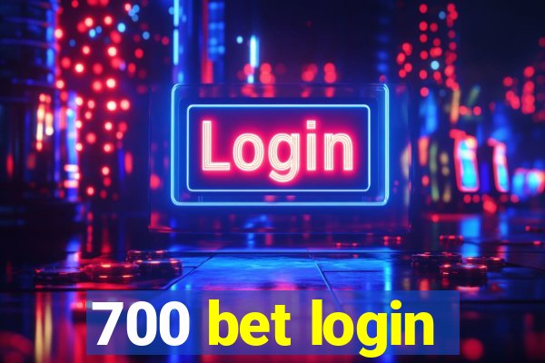 700 bet login